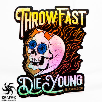 Throw Fast Die Young Sticker